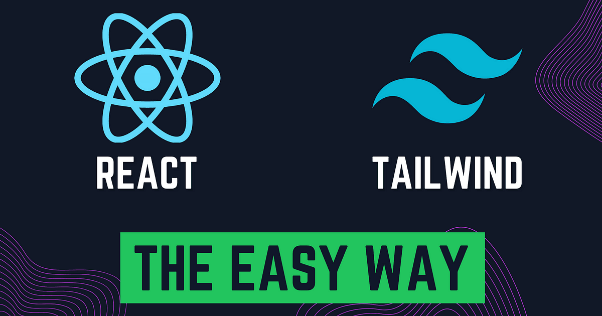 Setup React and Tailwind — The Easy Way