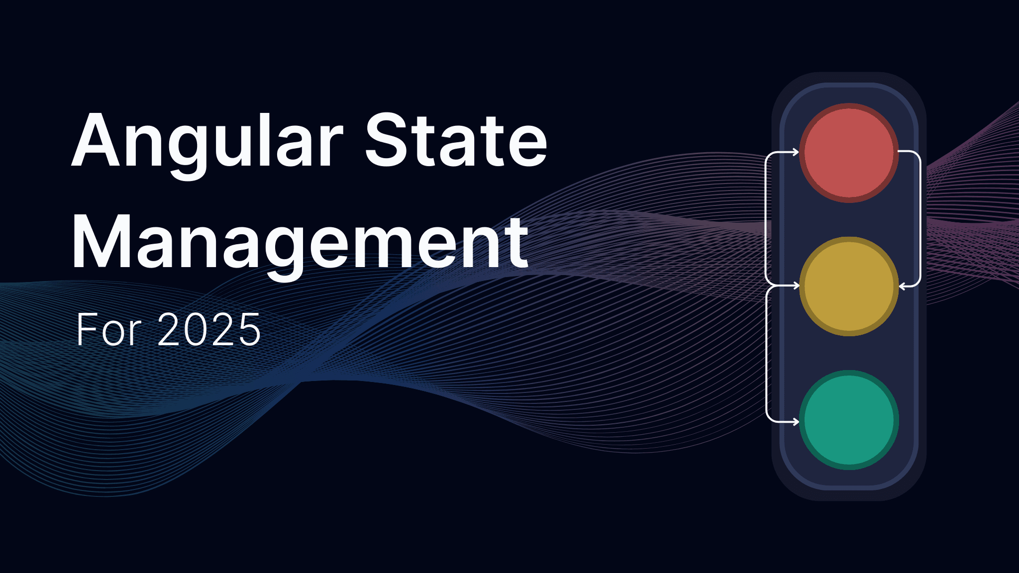 Angular State Management for 2025