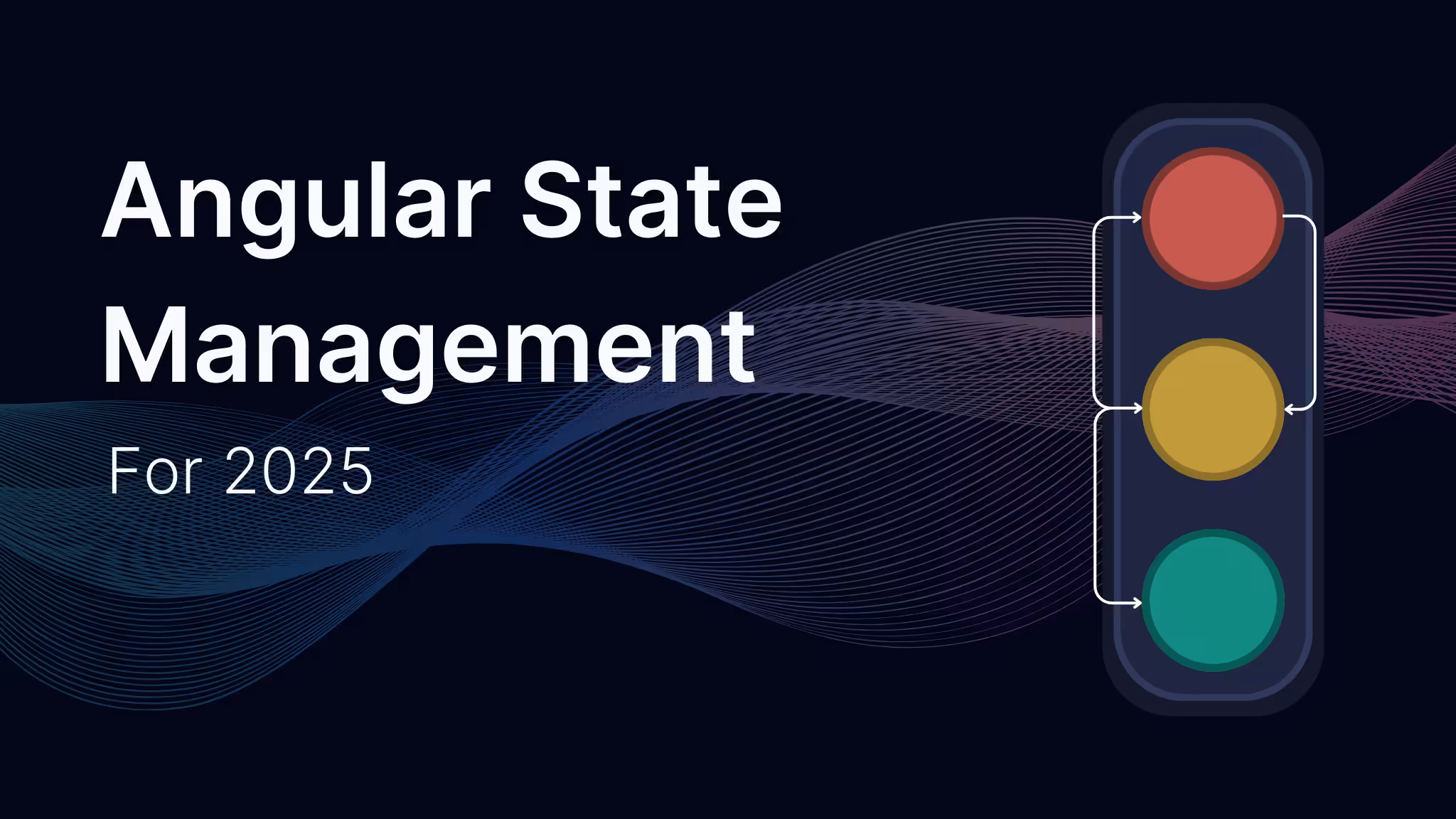 Angular State Management for 2025
