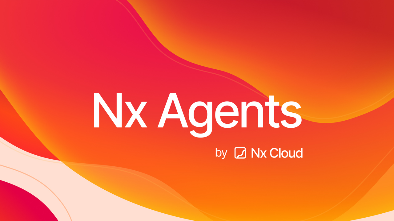Nx Agents